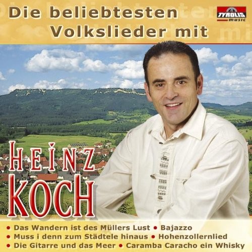 Heinz Koch Die Beliebtesten Volkslieder mit Heinz Koch (CD)