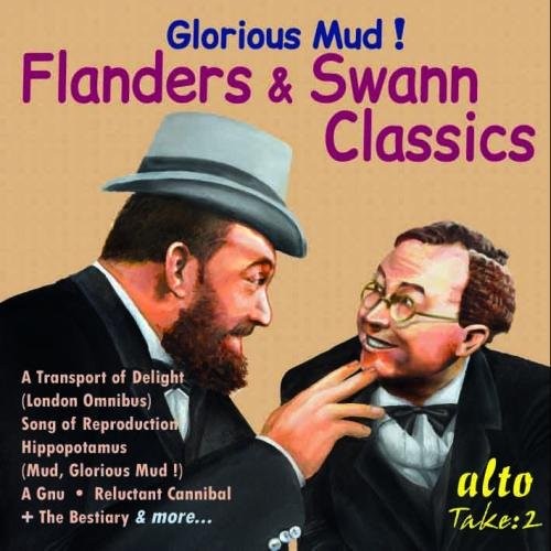 GLORIOUS MUD Glorious Mud! - Flanders & Swann Classics (CD)