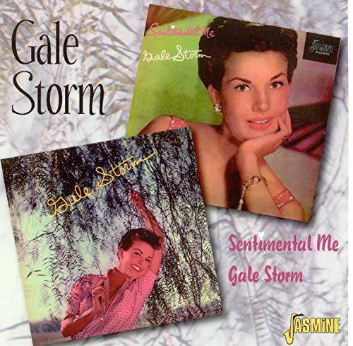 Gale Storm/Sentimental Me * by Storm Gale [Audio CD]