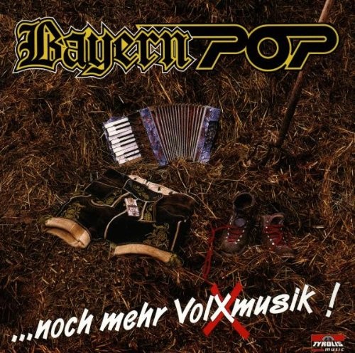 Bayern Pop Noch Mehr Volxmusik (CD)