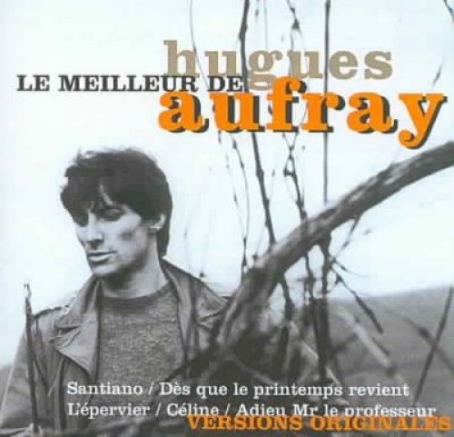 Le Meilleur De by Hugues Aufray [CD]