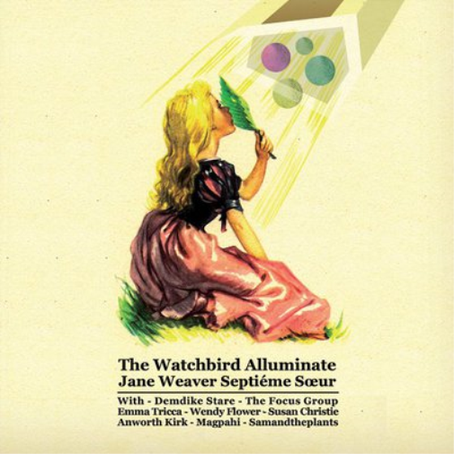 Jane Weaver Septiéme Soeur The Watchbird Alluminate (Vinyl LP) 12" Album