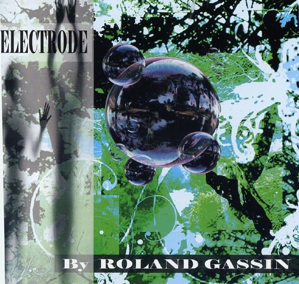 Roland Gassin Electrode (CD)