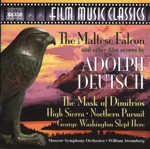 The Maltese Falcon and Other Film Scores by Adolph Deutsch (Film Music Classics)