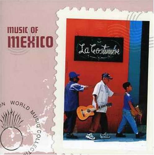 Music Of Mexico Music of Mexico (CD)