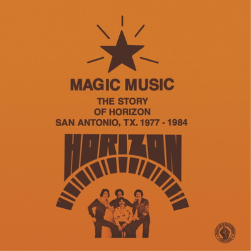 Horizon Magic Music: The Story of Horizon, San Antonio, TX. 1977-1984 (CD) Album