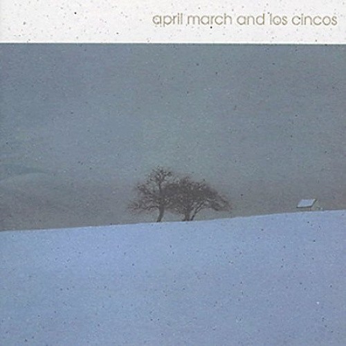 April March & Los Cincos by Los Cincos/April March [CD]
