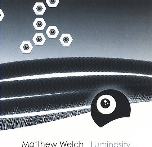 Luminosity * by Matthew Welch [CD]