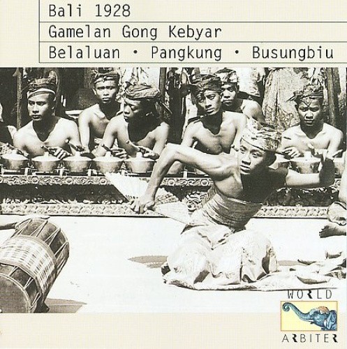 Bali 1928: Gamelan Gong Kebyar Belaluan by Various Artists [Audio CD]