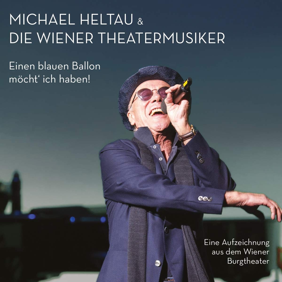 Michael Heltau Einen Blauen Ballon Möcht' Ich Haben! (CD)