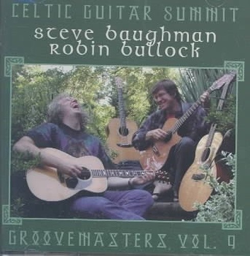 Celtic Guitar Summit: Groovemasters, Vol. 9 by Steve Baughman [CD]