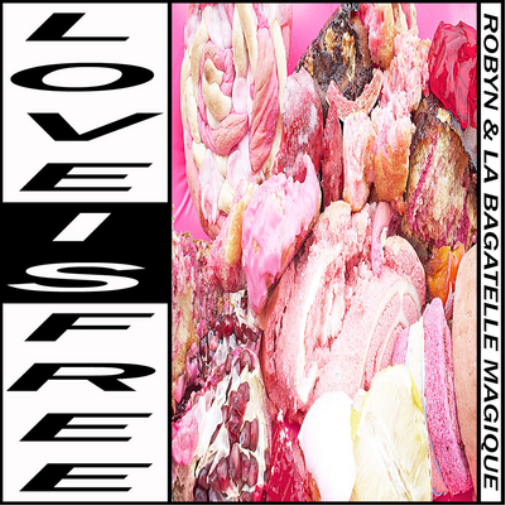 Robyn & La Bagatelle Love Is Free (CD) EP