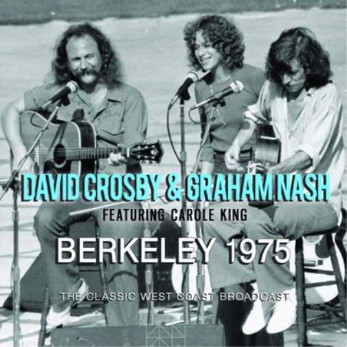 David Crosby & Graham Nash featuring  Berkeley 1975: The Classic West Coas (CD)