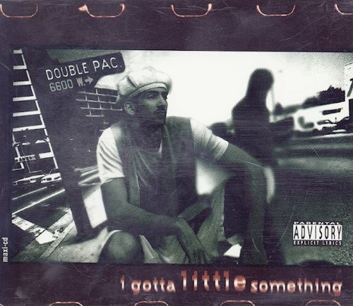 Double Pac I Gotta a Little Someth (CD)