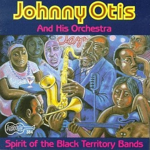 Johnny Otis Spirit of the Black Territory Bands (CD)