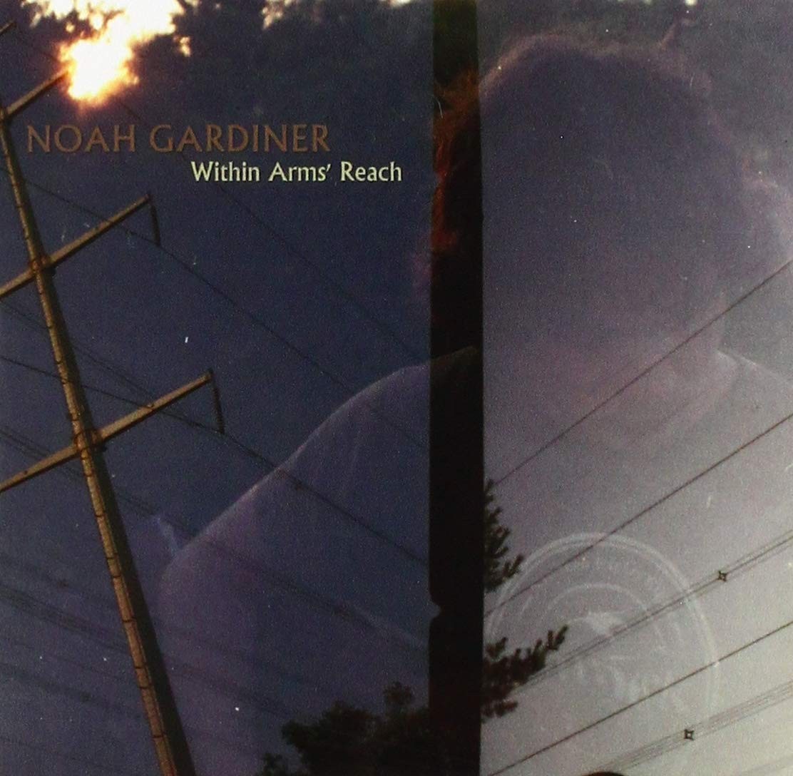 Noah Gardiner Within Arms' Reach (CD)