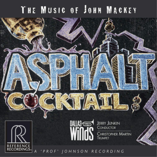 John Mackey The Music of John Mackey: Asphalt Cocktail (CD) Album