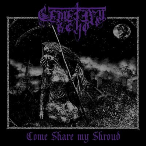 Cemetery Echo Come Share My Shroud (Vinyl LP) 12" EP