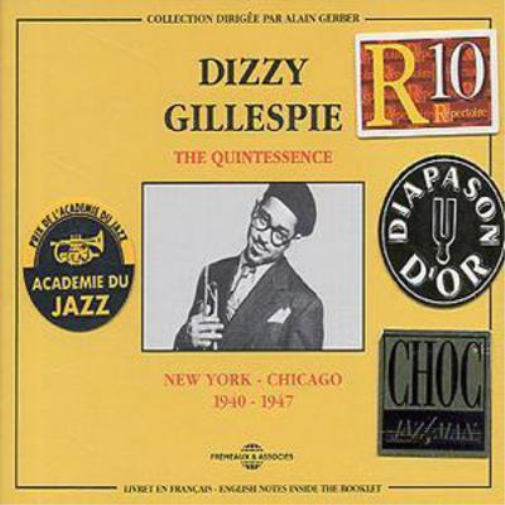 Dizzy Gillespie The Quintessence: NEW YORK - CHICAGO;1940-1947 (CD) Album
