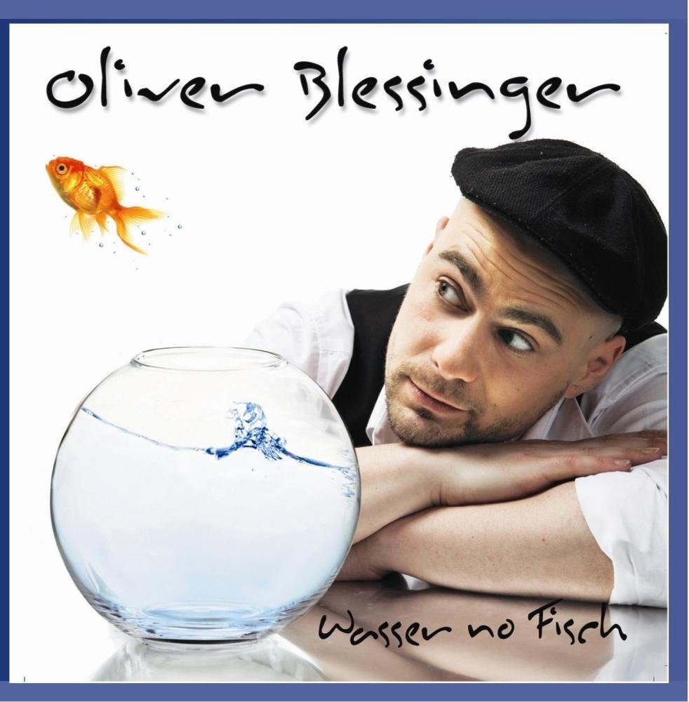 Oliver Blessinger Wasser No Fisch (CD)