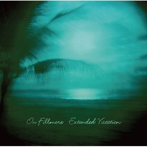 On Fillmore Extended Vacation +2 (CD)