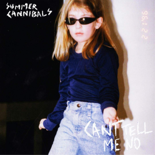 Summer Cannibals Can't Tell Me No (Vinyl LP) 12" Album