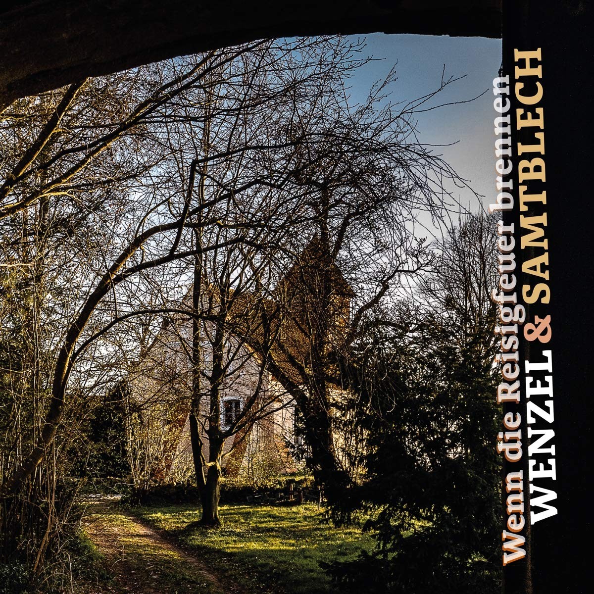 Wenzel & Samtblech Wenn die Reisigfeuer Brennen (CD)