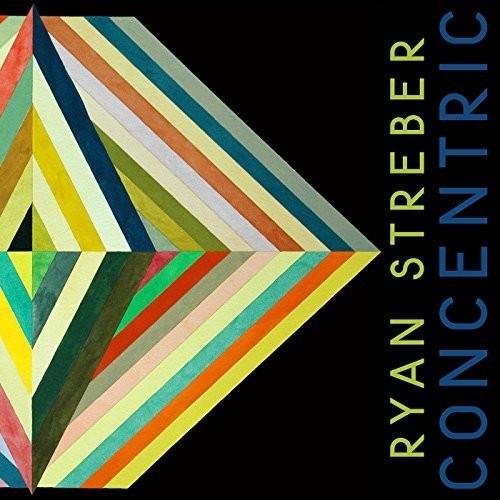 RYAN STREBER Concentric (CD)