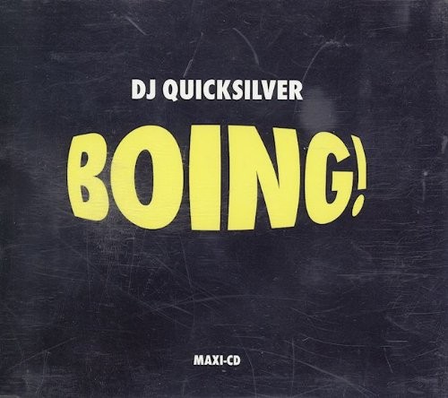 DJ Quicksilver Boing (CD)