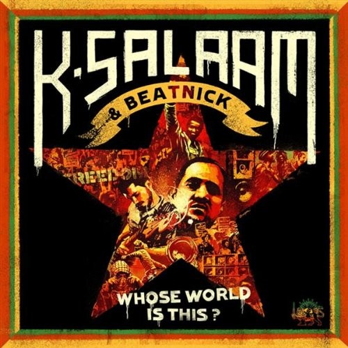 K-Salaam Whose World Is This? (CD) Album