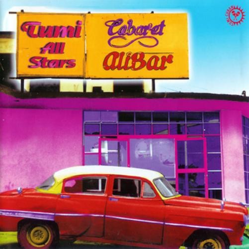 Various Artists Tumi All Stars - Cabaret Alibar (CD) Album