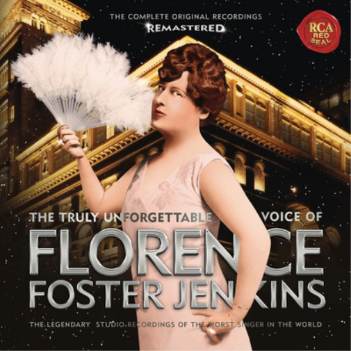 Florence Foster Jenk The Truly Unforgettable Voice of Florence Foster Jenk (CD)