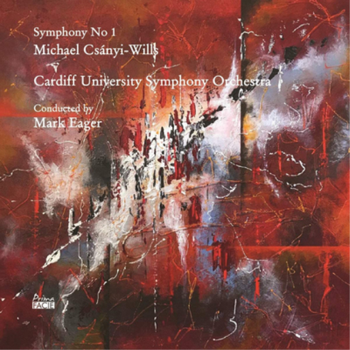 Michael Csanyi-Wills Michael Csányi-Wills: Symphony No. 1 (CD) Album