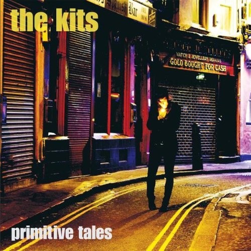 The Kits Primitive Tales (CD) Album