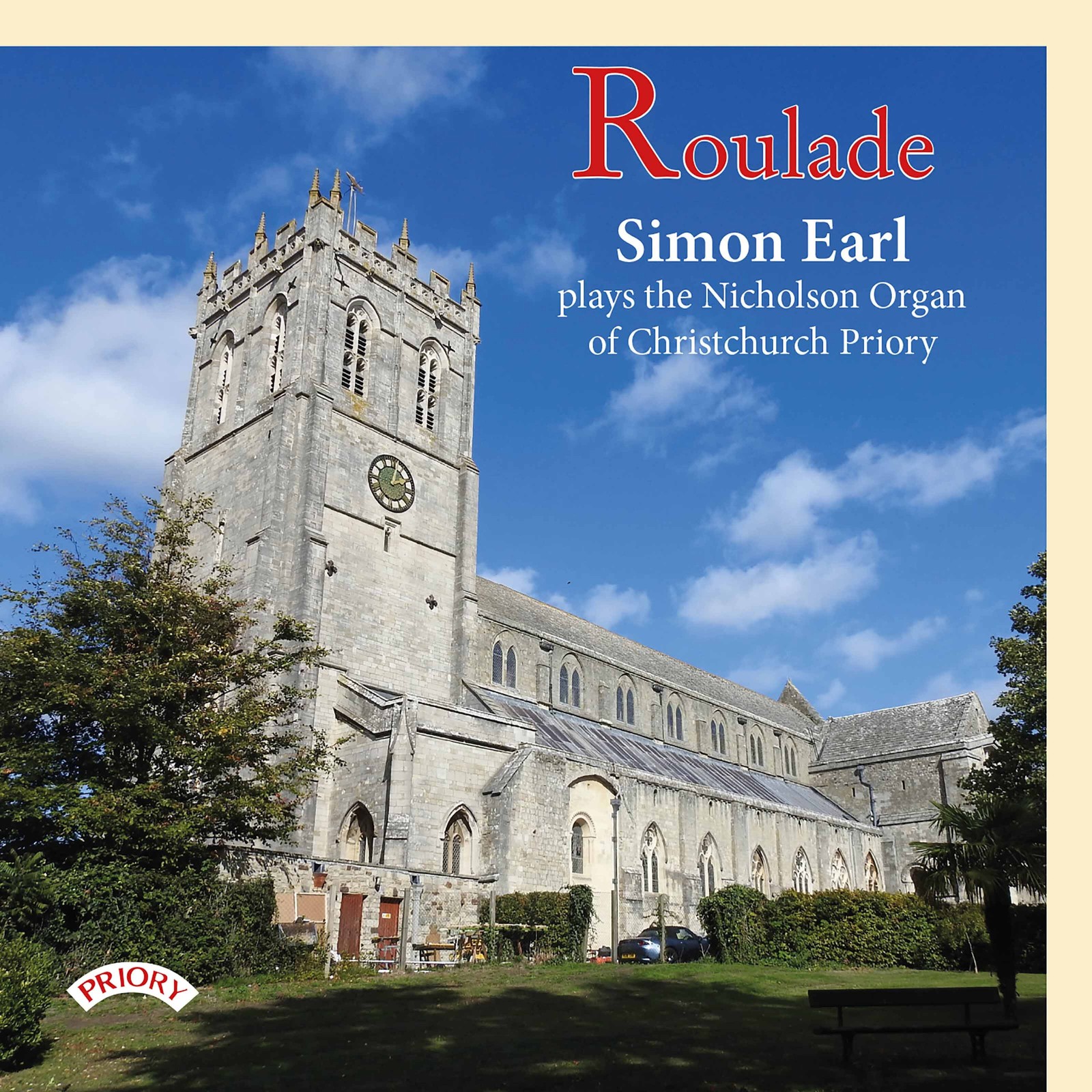 Simon Earl Roulade: Simon Earl Plays the Nicholson Organ of Christchurch Pr (CD)