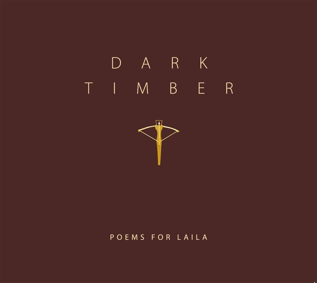 Poems For Laila Dark Timber (CD)