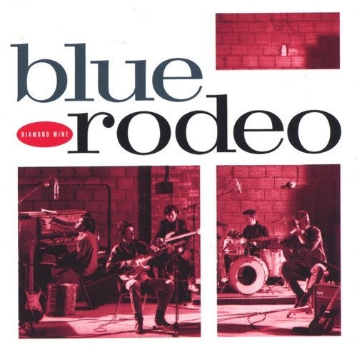 Blue Rodeo Diamond Mine (Vinyl LP)
