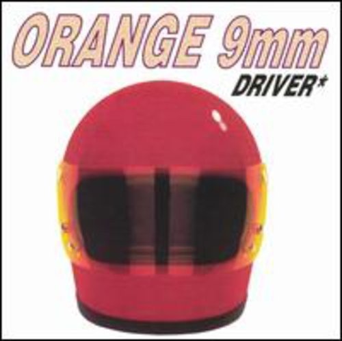 Driver Not Included by ORANGE 9MM [Audio CD]