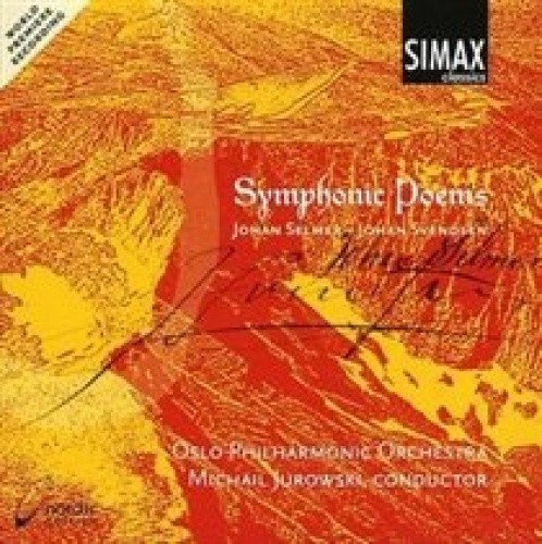 Symphonic Poems: Johan Selmer, Johan Svendsen [CD]