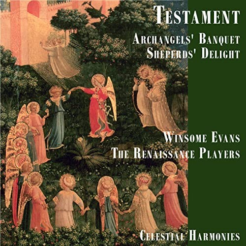 Testament: Archangels' Banquet & Shepherds' Delight by The Renaissance Players