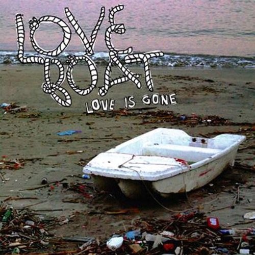 Love Boat Love Is Gone (Vinyl LP)