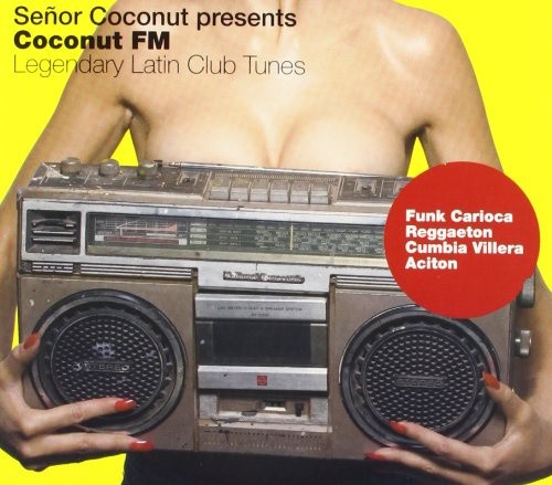 Coconut FM by Senor Coconut [Audio CD]