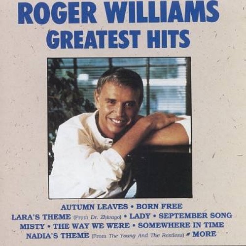 Greatest Hits Roger Williams by Roger Williams