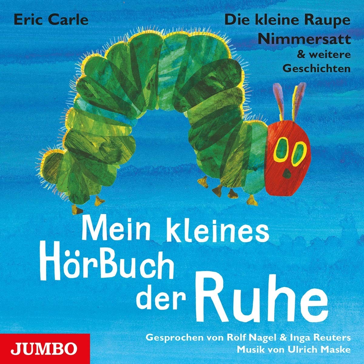 Carle, Eric Mein Kleines Hörbuch der Ruhe.die Kleine Raupe Ni (CD)