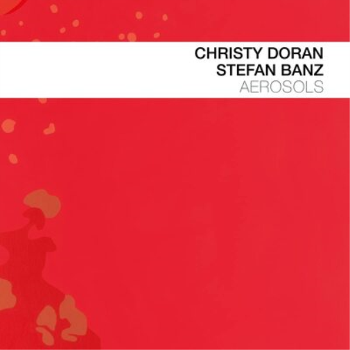 Christy Doran & Stefan Banz Aerosols (CD) Album