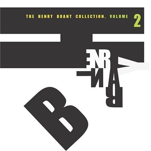 HENRY BRANT V2 Henery Brant Collection: Brant (CD)