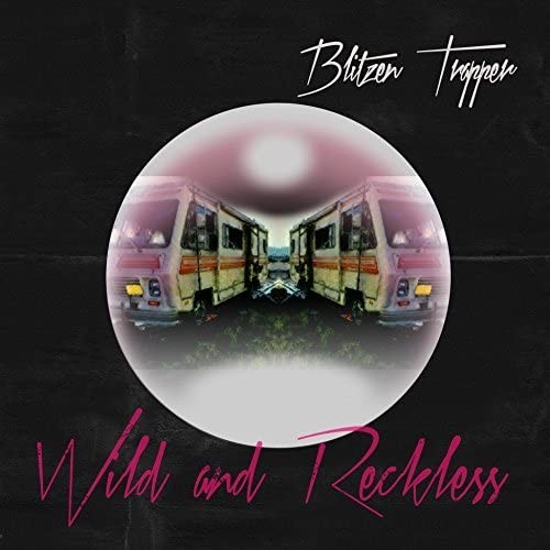 Blitzen Trapper Wild And Reckless (Vinyl LP)