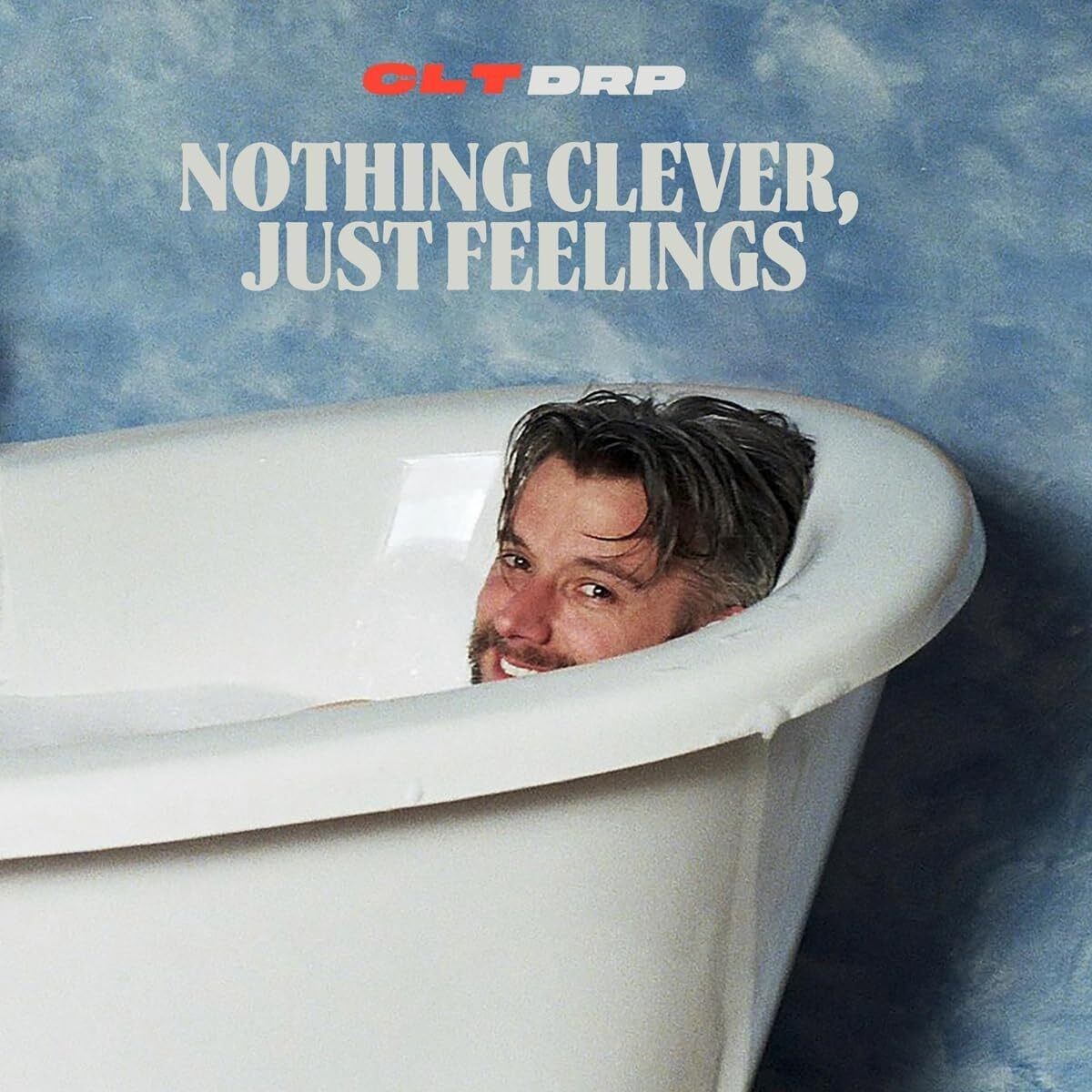 CLT DRP Nothing Clever, Just Feelings (Vinyl LP)