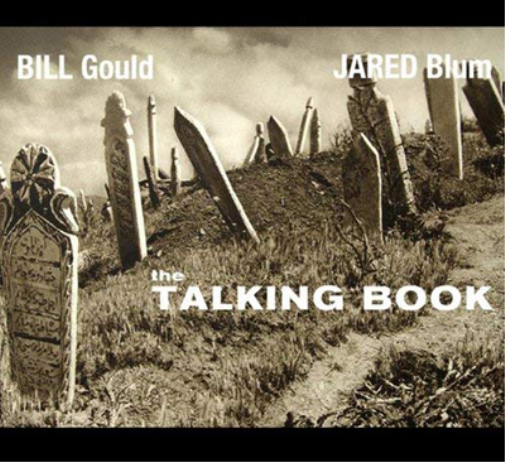 Bill Gould & Jared Blum The Talking Book - Volume 2 (Vinyl LP) 12" Album
