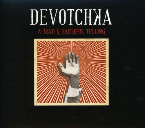 Devotchka Mad & Faithful Telling (CD)